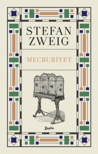 Mecburiyet - Stefan Zweig - Zeplin Kitap