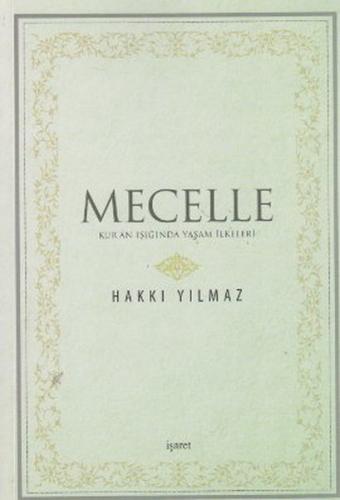 Mecelle - Hakkı Yılmaz - İşaret Yayınları