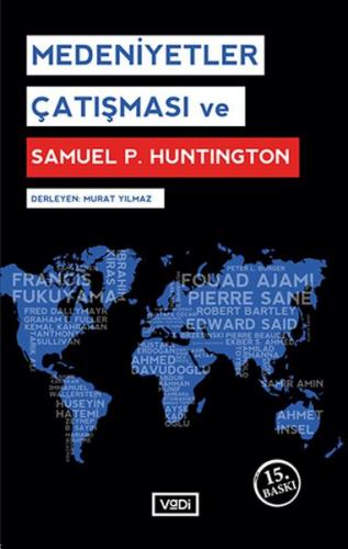 Medeniyetler Çatışması ve Samuel P. Huntington - Samuel P. Huntington 