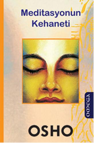 Meditasyonun Kehaneti - Osho (Bhagwan Shree Rajneesh) - Omega