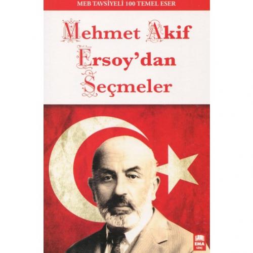 Mehmet Akif Ersoy'dan Seçmeler - Kolektif - Ema Genç Yayınevi