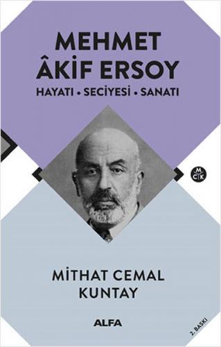 Mehmet Akif Ersoy - Mithat Cemal Kuntay - Alfa Yayınları