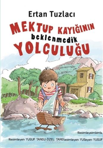 Mektup Kayığının Beklenmedik Yolculuğu - Ertan Tuzlacı - Kırmızı Kedi 