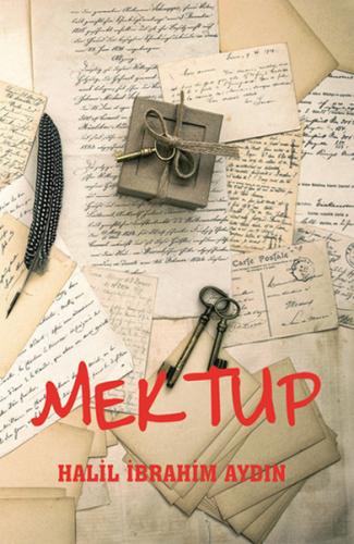 Mektup - Halil İbrahim Aydın - Serüven Kitap