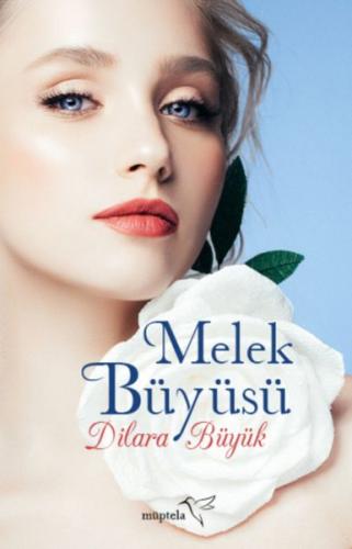 Melek Büyüsü - Dilara Büyük - Müptela Yayınları