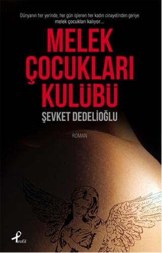 Melek Çocukları Kulübü - Şevket Dedelioğlu - Profil Kitap