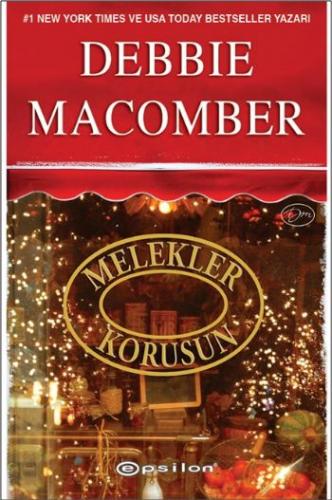 Melekler Korusun - Debbie Macomber - Epsilon Yayınevi