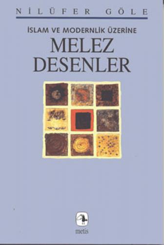 Melez Desenler - Nilüfer Göle - Metis Yayınları