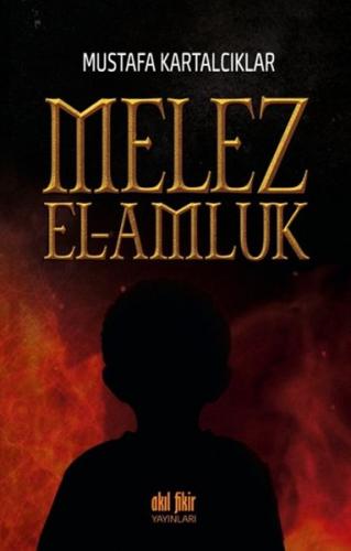 Melez - El Amluk - Mustafa Kartalcıklar - Akıl Fikir Yayınları