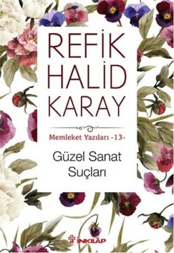 Güzel Sanat Suçları - Refik Halid Karay - İnkılap Kitabevi