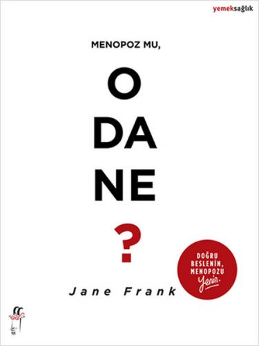 Menopoz mu, O da Ne? - Jane Frank - Oğlak Yayıncılık