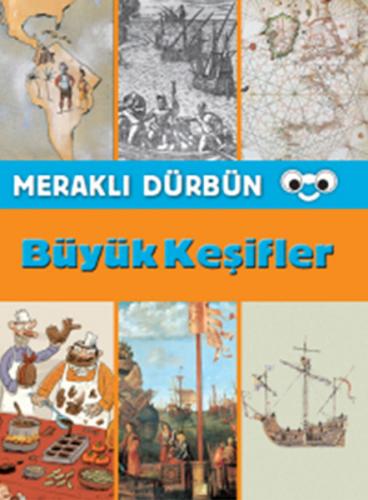 Meraklı Dürbün - Büyük Keşifler - Kolektif - Doğan Egmont Yayıncılık