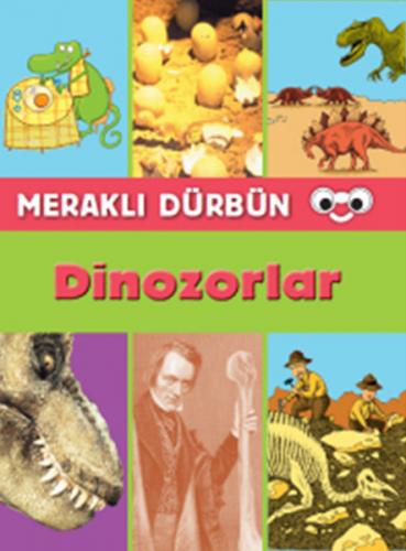 Meraklı Dürbün - Dinozorlar - Kolektif - Doğan Egmont Yayıncılık