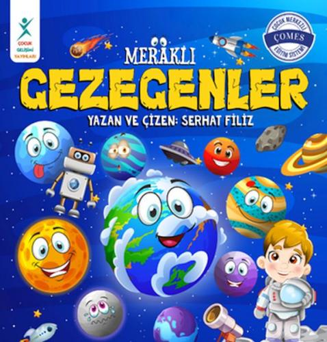 Meraklı Gezegenler - Serhat Filiz - Çocuk Gelişim Yayınları