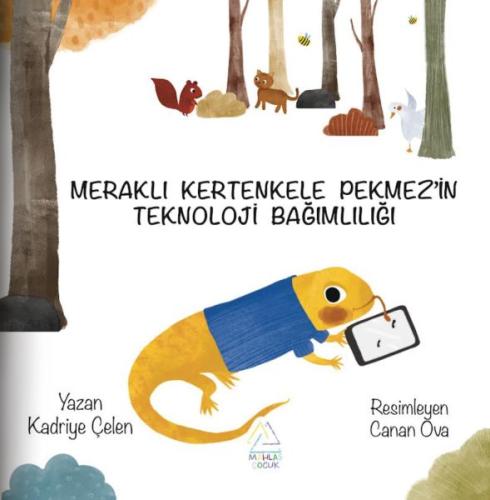 Meraklı Kertenkele Pekmez'in Teknoloji Bağımlılığı - Kadriye Çelen - M