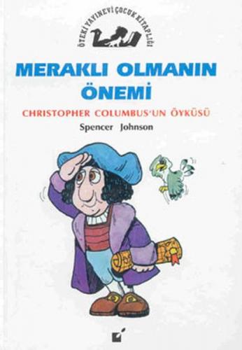 Meraklı Olmanın Önemi - Christopher Columbus'un Öyküsü - Ann Donegan J