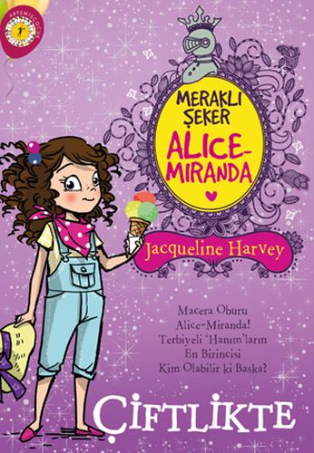 Meraklı Şeker Alice Miranda Çiftlikte - Jacqueline Harvey - Artemis Ya