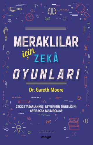 Meraklılar İçin Zekâ Oyunları - Dr. Gareth Moore - Maya Kitap