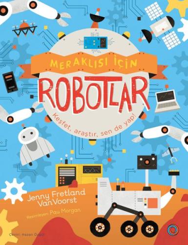 Meraklısı İçin Robotlar - Jenny Fretland - Orenda