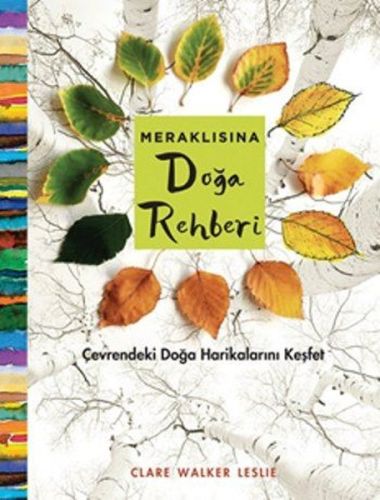 Meraklısına Doğa Rehberi - Clare Walker Leslie - ODTÜ Geliştirme Vakfı