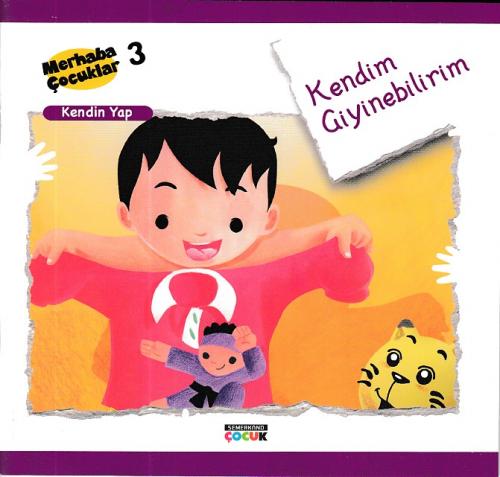 Kendim Giyinebilirim - Kendin Yap - Kolektif - Semerkand Çocuk Yayınla