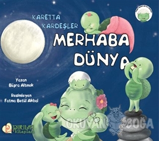 Merhaba Dünya - Büşra Altınok - Pırıltı Kitapları