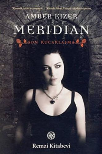 Meridian - Son Kucaklaşma - Amber Kizer - Remzi Kitabevi