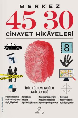 Merkez 45 30 - İdil Türkmenoğlu - ELMA Yayınevi