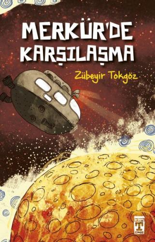 Merkürde Karşılaşma - Zübeyir Tokgöz - Genç Timaş