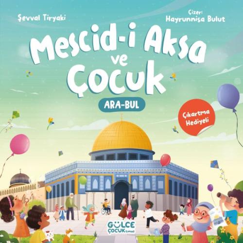 Mescidi Aksa ve Çocuk - Şevval Tiryaki - Gülce Çocuk