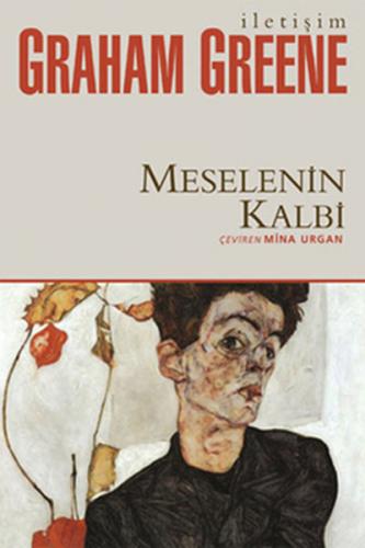 Meselenin Kalbi - Graham Greene - İletişim Yayınevi