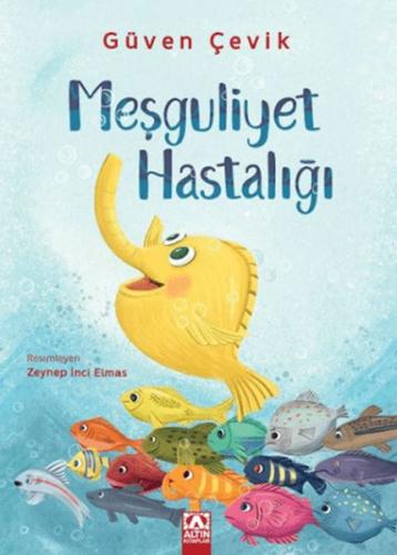 Meşguliyet Hastalığı - Güven Çevik - Altın Kitaplar Yayınevi