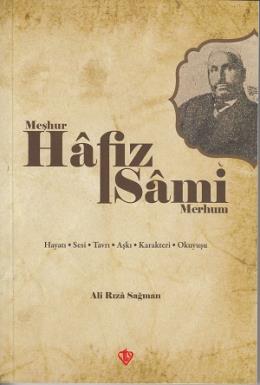 Meşhur Hafız Sami - Merhum - Ali Rıza Sağman - Türkiye Diyanet Vakfı Y