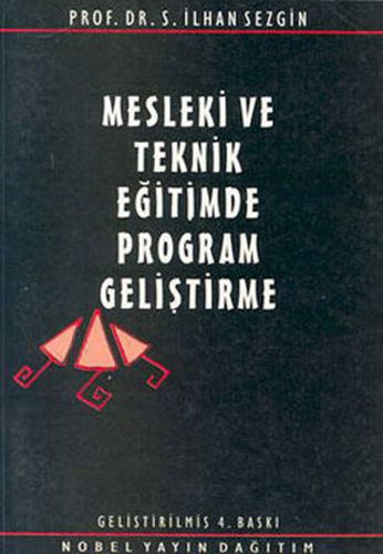 Mesleki Ve Teknik Eğitimde Program Geliştirme - S. İlhan Sezgin - Nobe