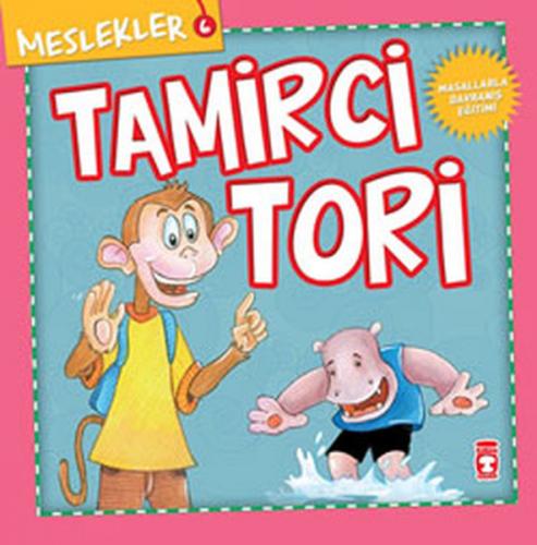 Meslekler - Tamirci Tori - Kolektif - Timaş Çocuk - İlk Gençlik