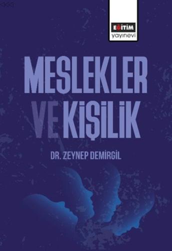 Meslekler Ve Kişilikler - Zeynep Demirgil - Eğitim Yayınevi