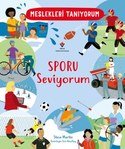 Meslekleri Tanıyorum Sporu Seviyorum - Steve Martin - TÜBİTAK Yayınlar