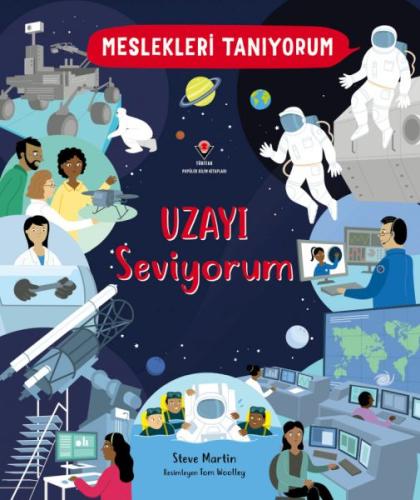 Meslekleri Tanıyorum Uzayı Seviyorum - Steve Martin - TÜBİTAK Yayınlar