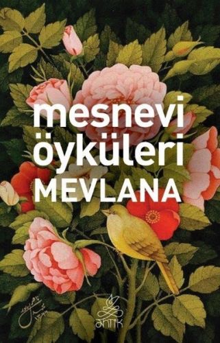 Mesnevi Öyküleri Mevlana - Mevlana Celaleddin Rumi - Antik Kitap