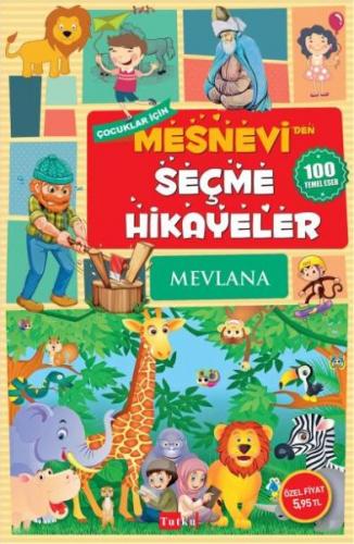 Çocuklar İçin Mesnevi'den Seçme Hikayeler - Mevlana - Tutku Yayınevi