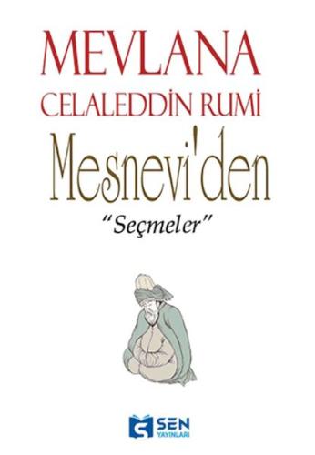 Mesnevi'den Seçmeler - Kolektif - Sen Yayınları