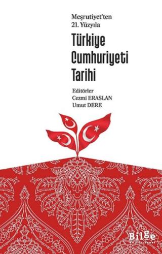 Meşrutiyet’Ten 21. Yüzyılı Türkiye Cumhuriyeti Tarihi - Cezmi Eraslan-