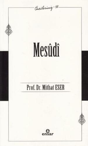 Mesudi - Öncülerimiz - 38 - Mithat Eser - Ensar Neşriyat