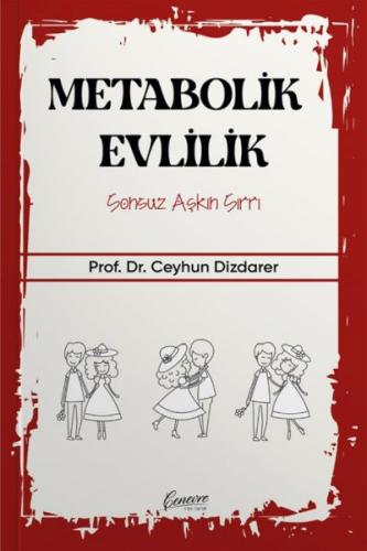 Metabolik Evlilik - Prof.Dr Ceyhun Dizdarer - Cenevre Fikir Sanat