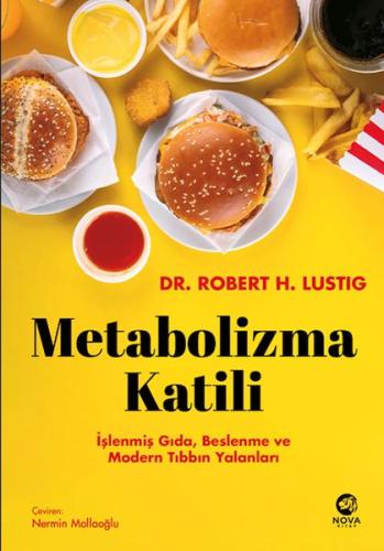 Metabolizma Katili: İşlenmiş Gıda, Beslenme ve Modern Tıbbın Yalanları