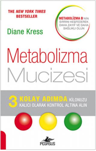 Metabolizma Mucizesi - Diane Kress - Pegasus Yayınları