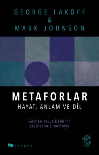 Metaforlar: Hayat, Anlam ve Dil - George Lakoff - Minotor Kitap