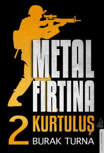 Metal Fırtına 2 - Kurtuluş - Burak Turna - Destek Yayınları