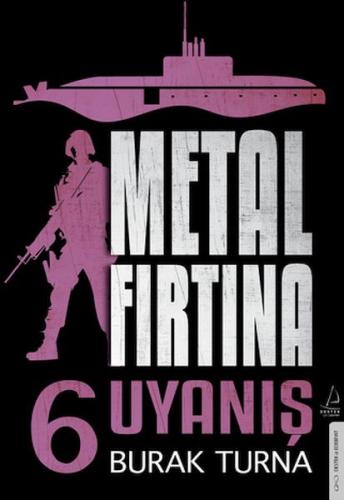 Metal Fırtına 6 - Uyanış - Burak Turna - Destek Yayınları