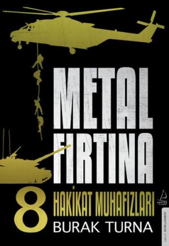 Metal Fırtına 8 - Hakikat Muhafızları - Burak Turna - Destek Yayınları